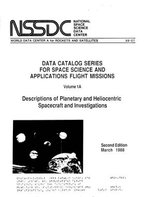 Descriptions of Planetary and He1 Iocent R Ic Spacecraft and Investigations