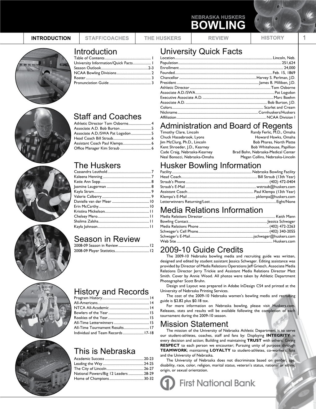 Bowling Introduction Staff/Coaches the Huskers Review History 1 Introduction University Quick Facts Table of Contents