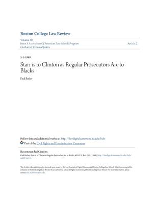 Starr Is to Clinton As Regular Prosecutors Are to Blacks Paul Butler