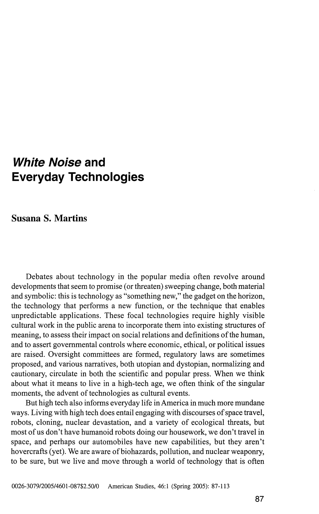 White Noise and Everyday Technologies