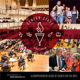 Center Stage.Forever Welcome to the Arts at the University of Indianapolis
