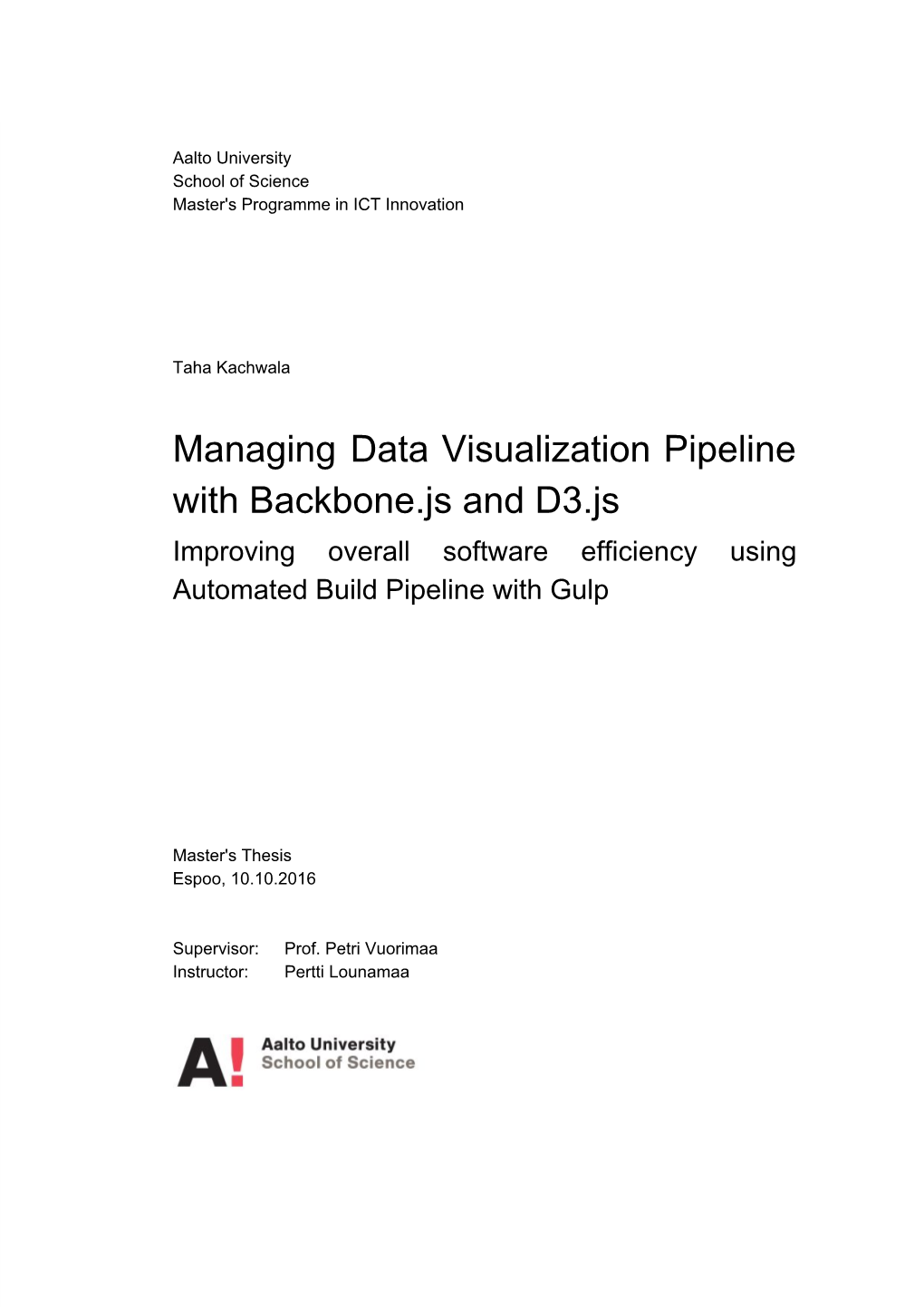 Managing Data Visualization Pipeline with Backbone.Js and D3.Js Improving Overall Software Efficiency Using Automated Build Pipeline with Gulp