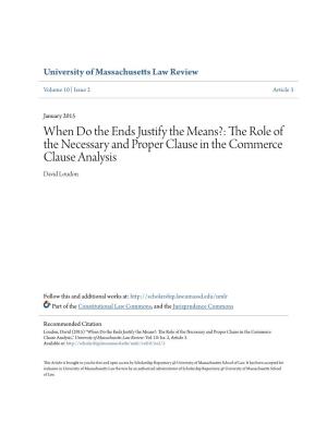 The Role of the Necessary and Proper Clause in the Commerce Clause Analysis David Loudon