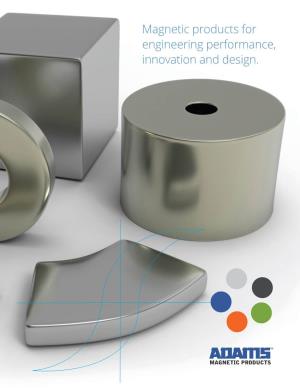 Magnetic Products for Engineering Performance, Innovation and Design
