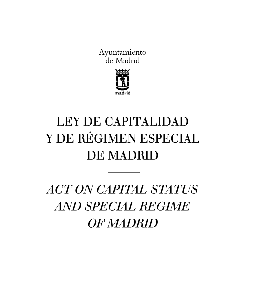 Ley De Capitalidad Y De Régimen Especial De Madrid Act on Capital Status and Special Regime of Madrid