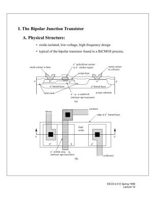 I. the Bipolar Junction Transistor A. Physical Structure