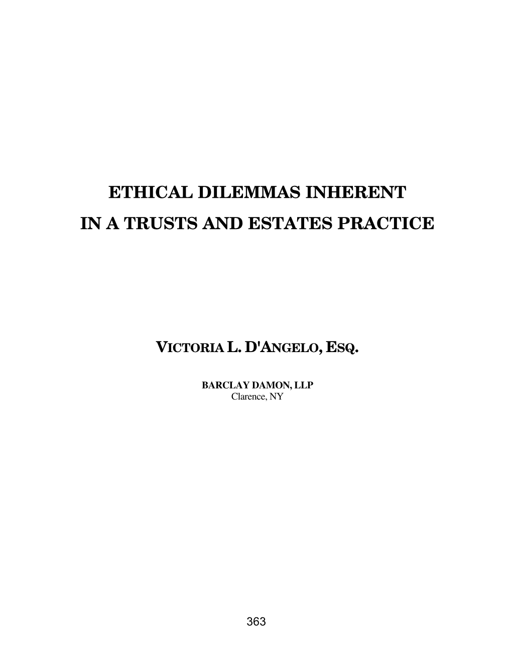 Ethical Dilemmas Inherent in a Trusts and Estates Practice
