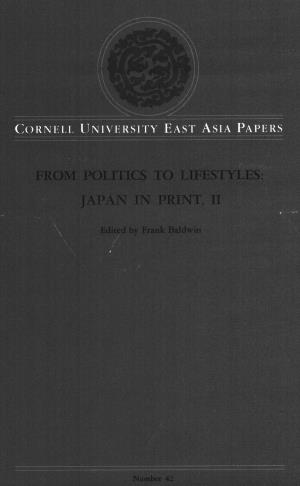 From Politics to Lifestyles: Japan in Print, Ii