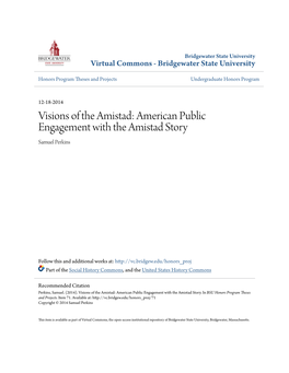 Visions of the Amistad: American Public Engagement with the Amistad Story Samuel Perkins