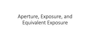 Aperture, Exposure, and Equivalent Exposure Aperture