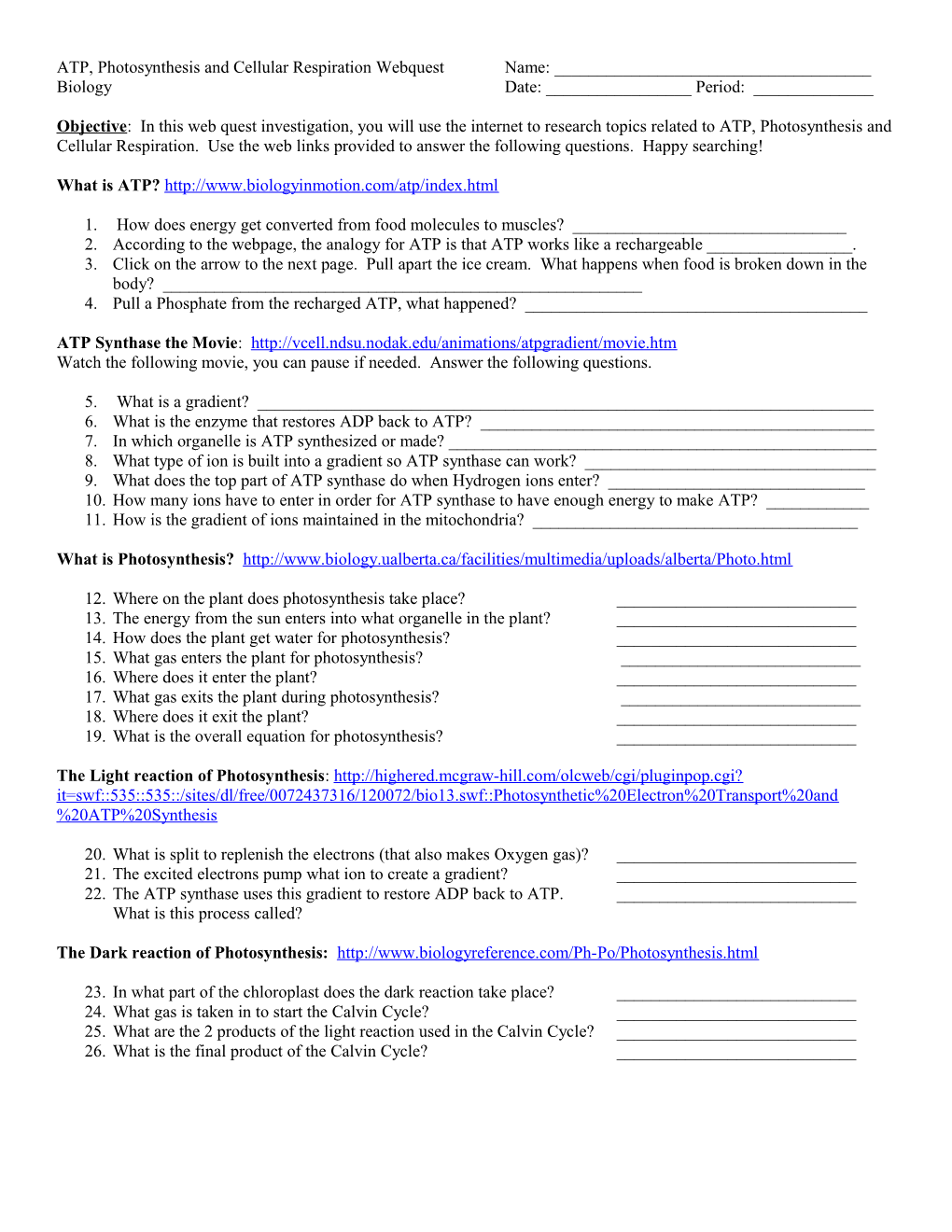 ATP, Photosynthesis and Cellular Respiration Webquest Name: ______