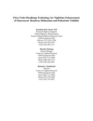 Ultra-Violet Headlamp Technology for Nighttime Enhancement of Fluorescent Roadway Delineation and Pedestrian Visibility