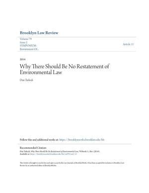 Why There Should Be No Restatement of Environmental Law Dan Tarlock
