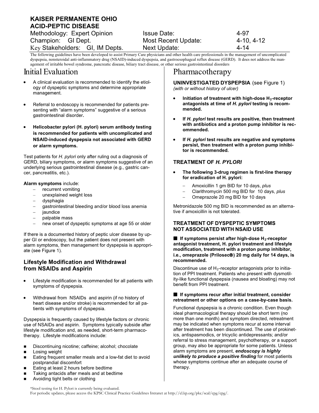 ACID-PEPTIC DISEASE Methodology: Expert Opinion Issue Date: 4-97 Champion: GI Dept