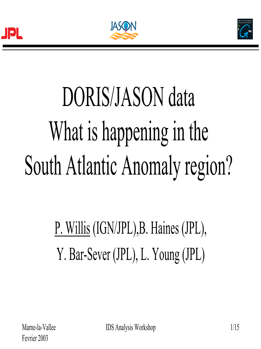 DORIS/JASON Data, What Is Happening in the South Atlantic