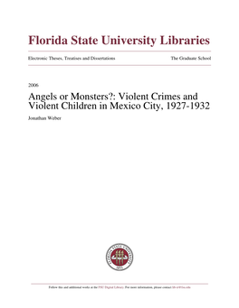 Angels Or Monsters?: Violent Crimes and Violent Children in Mexico City, 1927-1932 Jonathan Weber