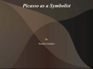 Picasso As a Symbolist