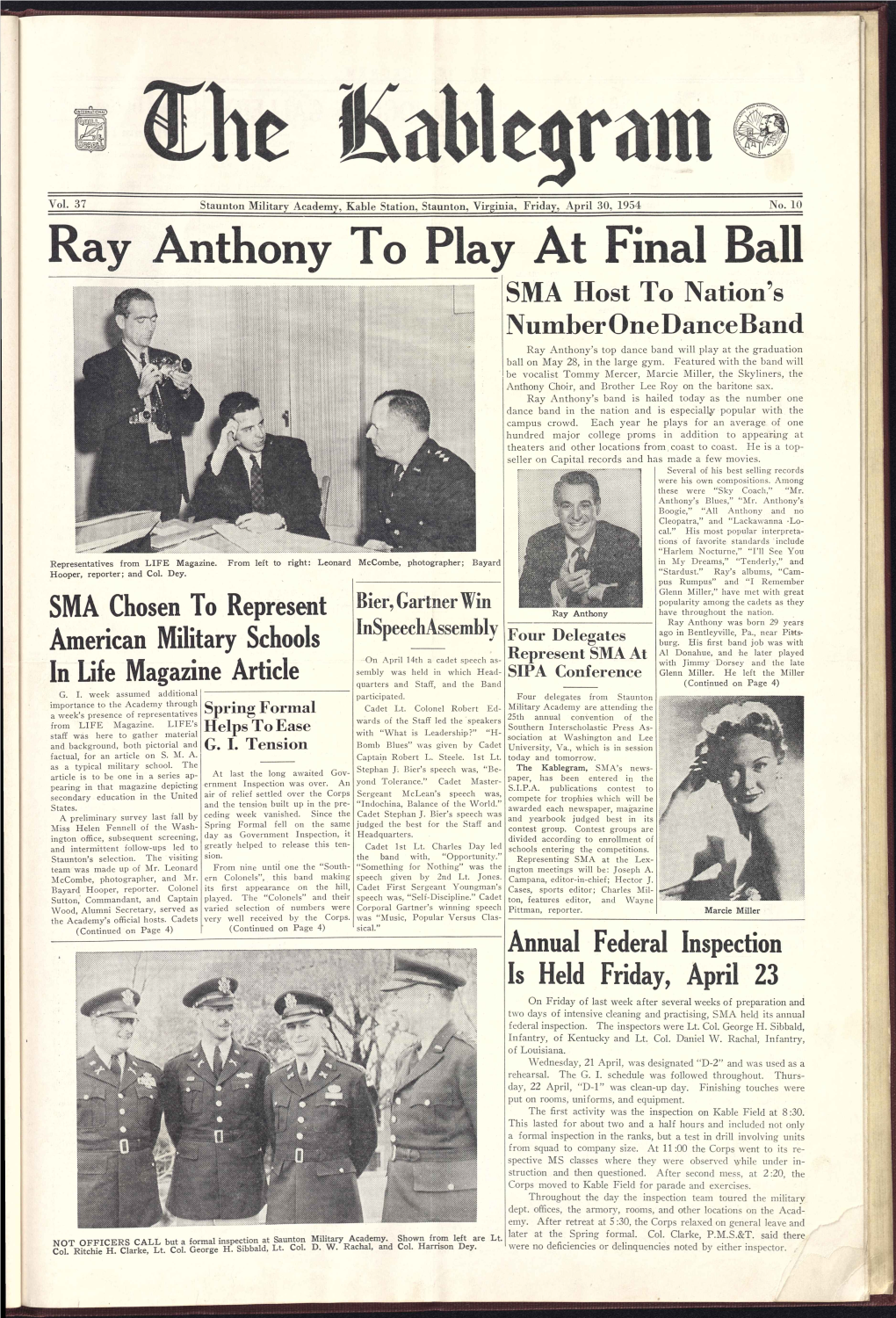 Ray Anthony to Play at Final Ball SMA Host to Nation's Number Onedanceband Ray Anthony's Top Dance Band Will Play at the Graduation Ball on May 28, in the Large Gym