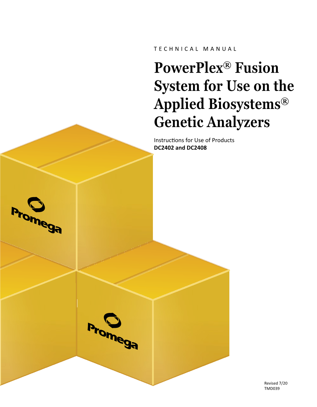 Powerplex® Fusion System for Use on the Applied Biosystems® Genetic Analyzers Technical Manual #TMD039
