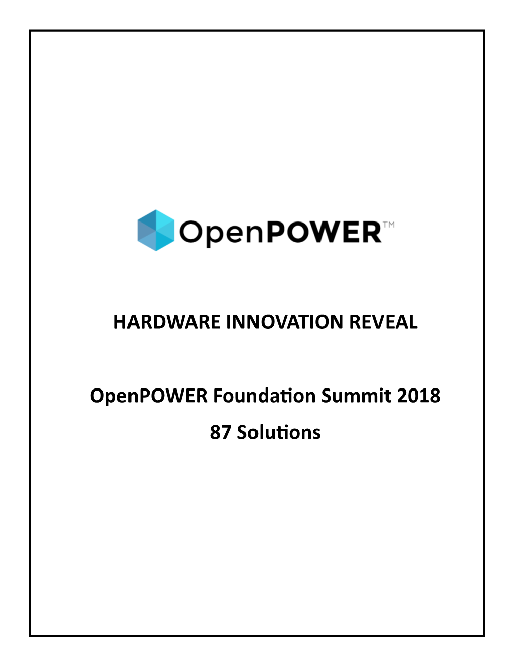 HARDWARE INNOVATION REVEAL Openpower Foundation Summit