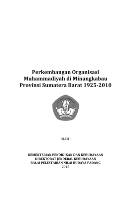 Perkembangan Organisasi Muhammadiyah Di Minangkabau Provinsi Sumatera Barat 1925-2010