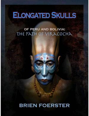 Elongated Skulls of Peru and Bolivia: the Path of Viracocha