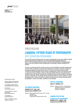LIANZHOU, FIFTEEN YEARS of PHOTOGRAPHY 2019 EXHIBITION PROGRAMME the Year 2019 Marks the Fifteenth Year of Lianzhou’S Photographic Journey