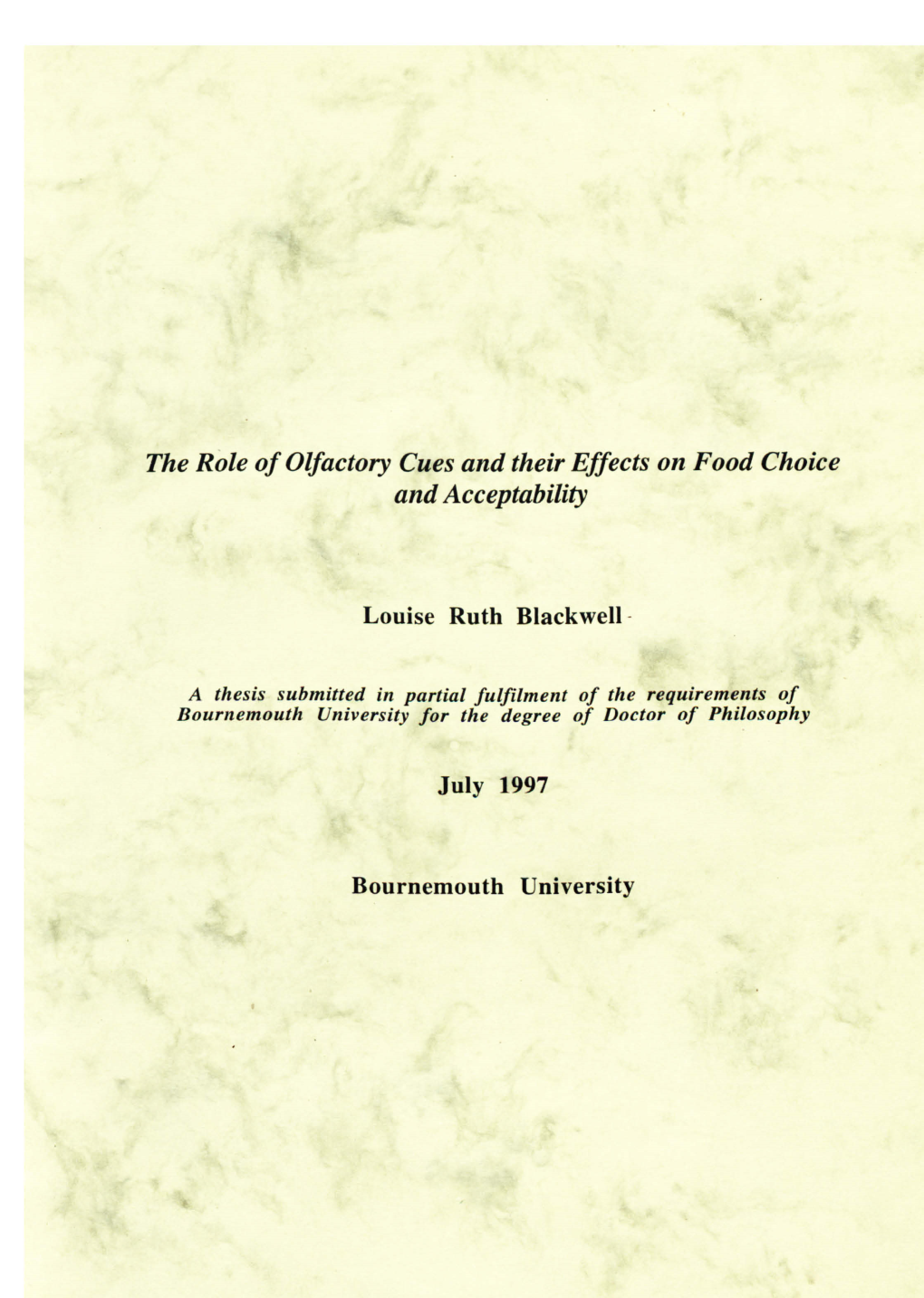 The Role of Olfactory Cues and Their Effects on Food Choice and Acceptability