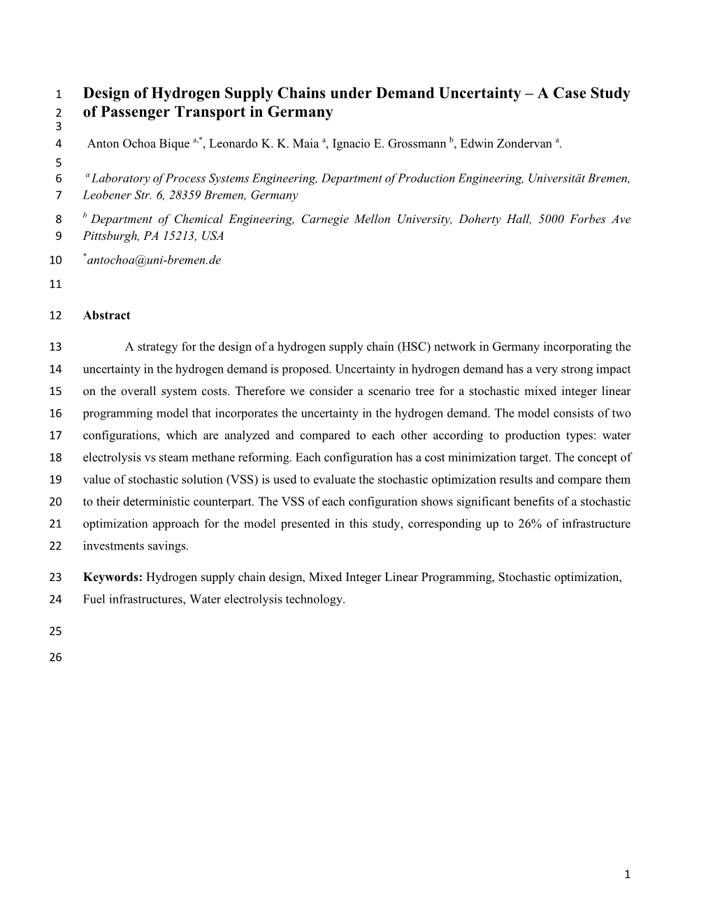 Design of Hydrogen Supply Chains Under Demand Uncertainty – a Case Study 2 of Passenger Transport in Germany 3 4 Anton Ochoa Bique A,*, Leonardo K