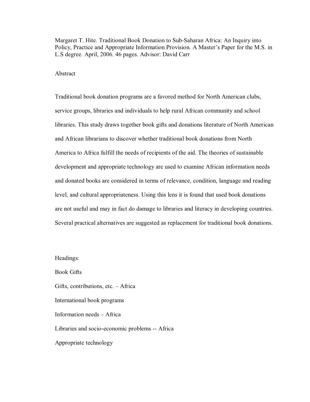 Margaret T. Hite. Traditional Book Donation to Sub-Saharan Africa: an Inquiry Into Policy, Practice and Appropriate Information Provision