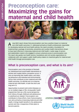 Preconception Care: Maximizing the Gains for Maternal and Child Health Why Invest in Preconception Care?