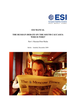 Esi Manual, the Russian Debate on the South Caucasus: Who Is Who?