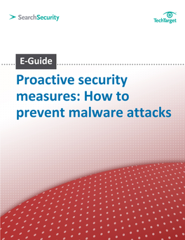 Proactive Security Measures: How to Prevent Malware Attacks