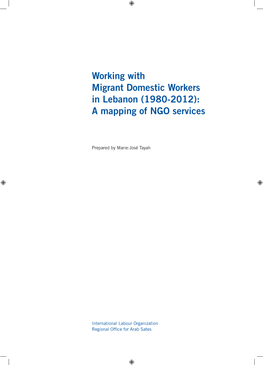 Working with Migrant Domestic Workers in Lebanon (1980-2012): a Mapping of NGO Services