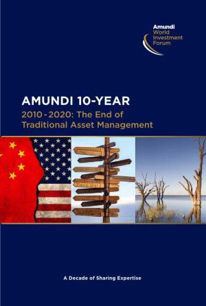 AMUNDI 10-YEAR 2010 - 2020: the End of Traditional Asset Management