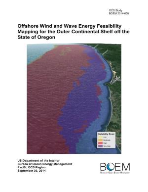 Offshore Wind and Wave Energy Feasibility Mapping for the Outer Continental Shelf Off the State of Oregon