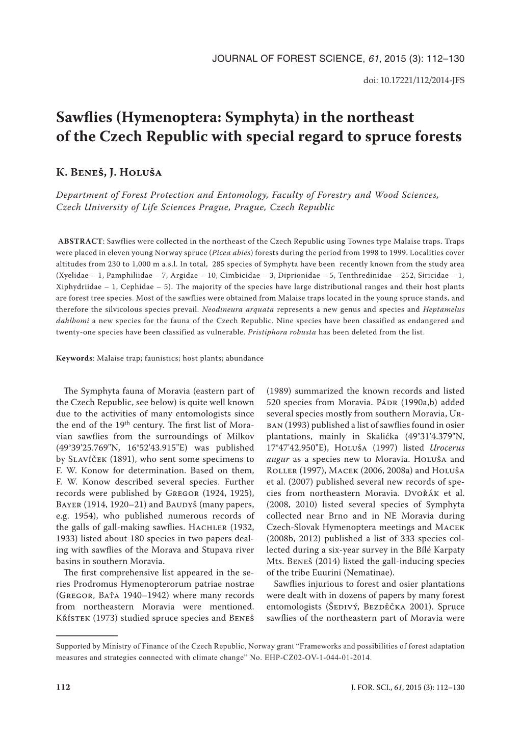 Sawflies (Hymenoptera: Symphyta) in the Northeast of the Czech Republic with Special Regard to Spruce Forests