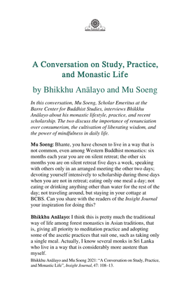 A Conversation on Study, Practice, and Monastic Life by Bhikkhu Anālayo and Mu Soeng