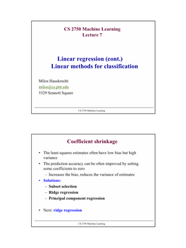 Linear Regression (Cont.) Linear Methods for Classification