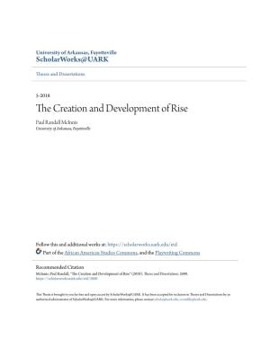 The Creation and Development of Rise