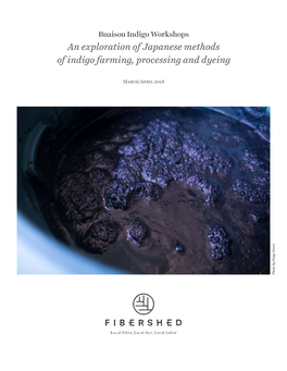 An Exploration of Japanese Methods of Indigo Farming, Processing and Dyeing