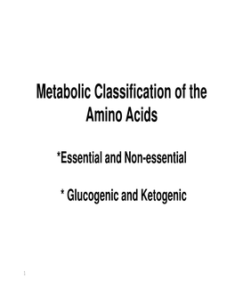 Metabolic Classification of the Amino Acids