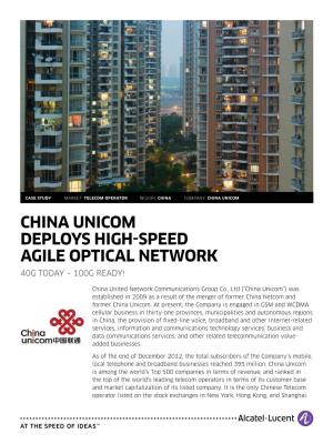 China Unicom Deploys High-Speed Agile Optical Network 40G Today – 100G Ready!
