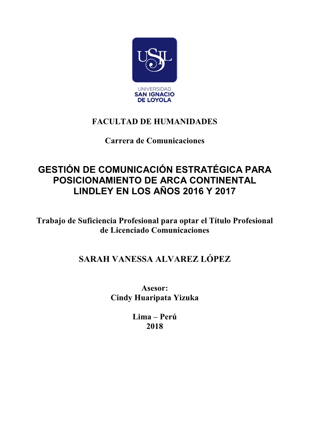 Gestión De Comunicación Estratégica Para Posicionamiento De Arca Continental Lindley En Los Años 2016 Y 2017