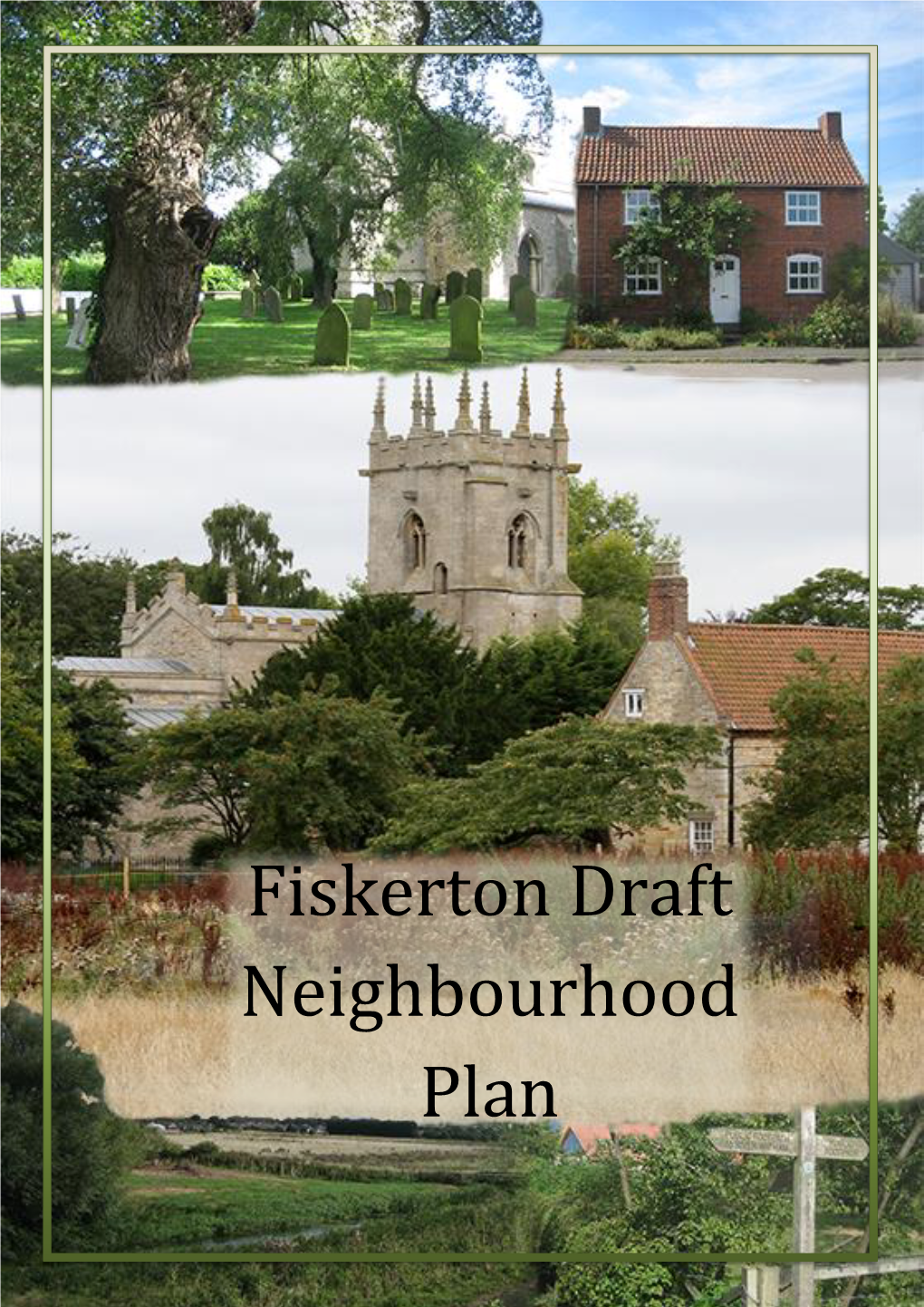 Fiskerton Draft Neighbourhood Development Plan 2016