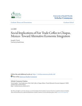 Social Implications of Fair Trade Coffee in Chiapas, Mexico: Toward Alternative Economic Integration" (2009)