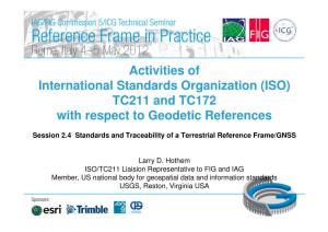 ISO) TC211 and TC172 with Respect to Geodetic References