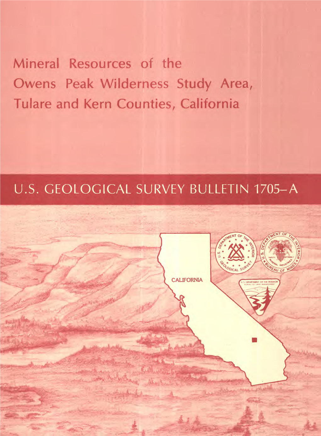Mineral Resources of the Owens Peak Wilderness Study Area, Tulare and Kern Counties, California