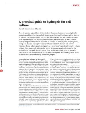A Practical Guide to Hydrogels for Cell Culture Steven R Caliari & Jason a Burdick