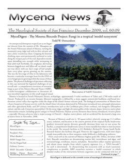 The Mycological Society of San Francisco December 2009, Vol. 60:09 Mycodigest - the Moorea Biocode Project: Fungi in a Tropical ‘Model Ecosystem’ Todd W
